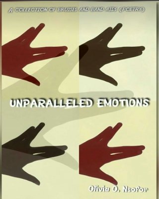 A Captivating Dive into the Depths of the Human Soul: A Review of Unparalleled Emotions by Olivia Nsofor