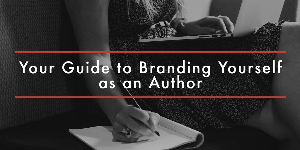 Your Guide to Branding Yourself as an Author